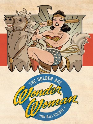 cover image of Wonder Woman: The Golden Age, Volume 1